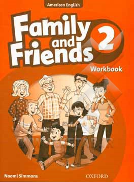 American English family and friends 2: workbook